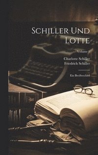 bokomslag Schiller Und Lotte