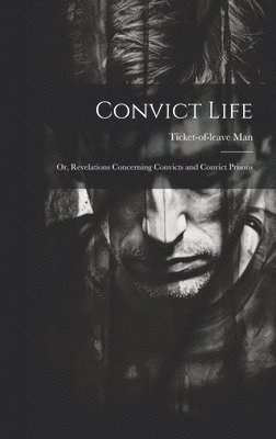 Convict Life 1