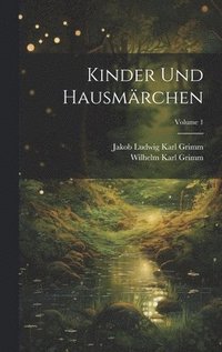 bokomslag Kinder Und Hausmrchen; Volume 1
