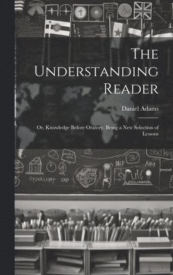 The Understanding Reader 1