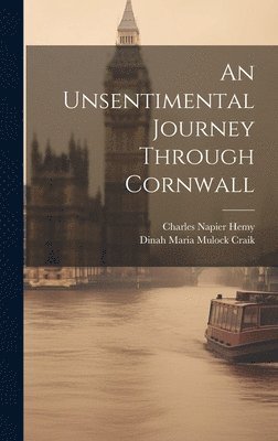 An Unsentimental Journey Through Cornwall 1