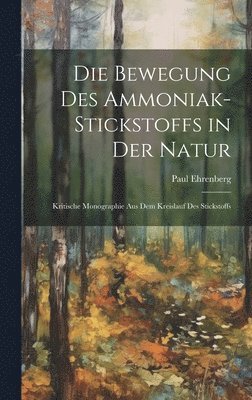 Die Bewegung Des Ammoniak-Stickstoffs in Der Natur 1