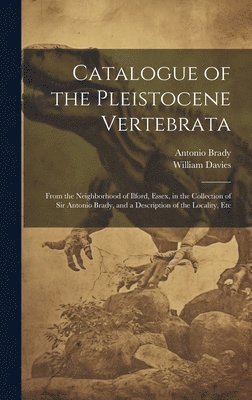 bokomslag Catalogue of the Pleistocene Vertebrata