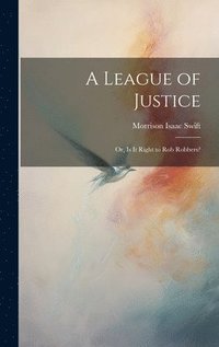bokomslag A League of Justice