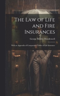 bokomslag Law of Life and Fire Insurances