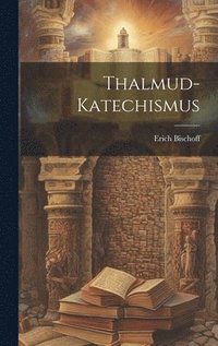 bokomslag Thalmud-Katechismus