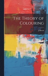 bokomslag The Theory of Colouring