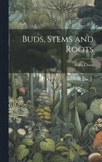 bokomslag Buds, Stems and Roots