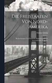 bokomslag Die Freistaaten Von Nord-Amerika