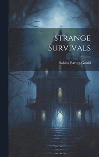 bokomslag Strange Survivals