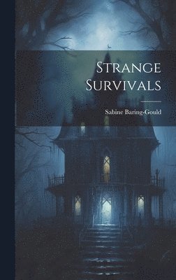 bokomslag Strange Survivals