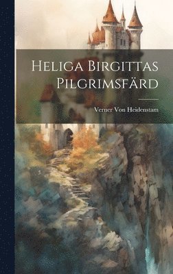Heliga Birgittas Pilgrimsfrd 1