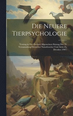 bokomslag Die Neuere Tierpsychologie