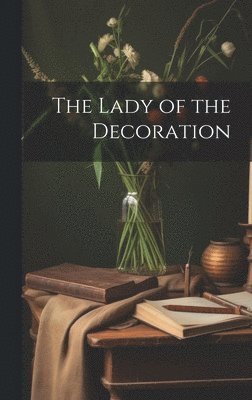 The Lady of the Decoration 1