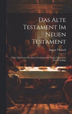 Das Alte Testament im Neuen Testament 1