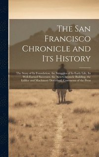 bokomslag The San Francisco Chronicle and Its History