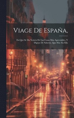bokomslag Viage De España,