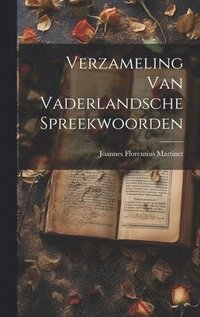 bokomslag Verzameling Van Vaderlandsche Spreekwoorden