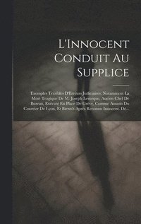 bokomslag L'Innocent Conduit Au Supplice