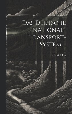 bokomslag Das Deutsche National-Transport-System ...