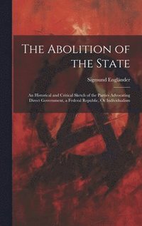 bokomslag The Abolition of the State