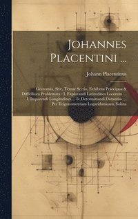 bokomslag Johannes Placentini ...