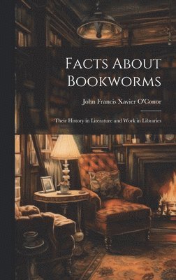 bokomslag Facts About Bookworms