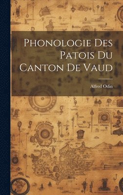 Phonologie Des Patois Du Canton De Vaud 1