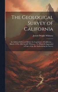 bokomslag The Geological Survey of California