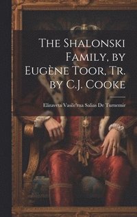 bokomslag The Shalonski Family, by Eugne Toor, Tr. by C.J. Cooke