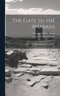 bokomslag The Gate to the Anabasis