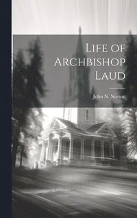 bokomslag Life of Archbishop Laud