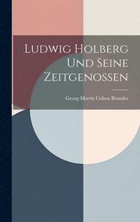 bokomslag Ludwig Holberg Und Seine Zeitgenossen