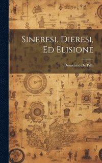 bokomslag Sineresi, Dieresi, Ed Elisione