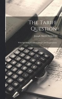 bokomslag The Tariff Question