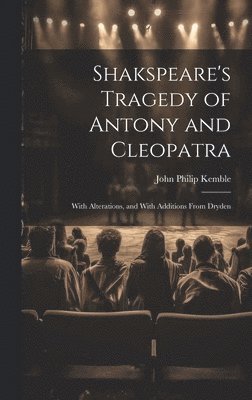 bokomslag Shakspeare's Tragedy of Antony and Cleopatra