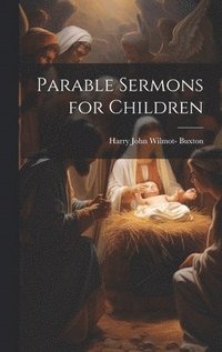 bokomslag Parable Sermons for Children