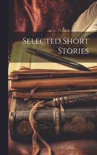 bokomslag Selected Short Stories