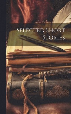 bokomslag Selected Short Stories