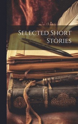 bokomslag Selected Short Stories