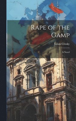 bokomslag Rape of the Gamp