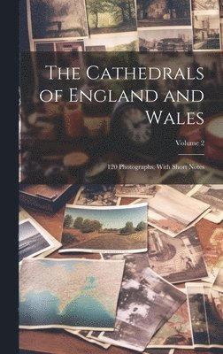 bokomslag The Cathedrals of England and Wales