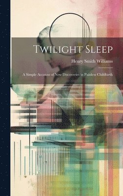 Twilight Sleep 1