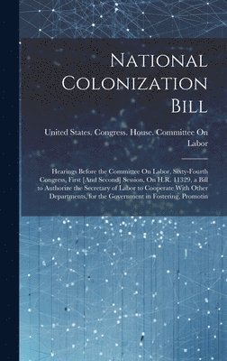 bokomslag National Colonization Bill