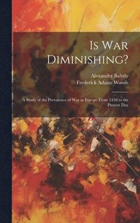 bokomslag Is War Diminishing?