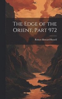 bokomslag Edge of the Orient, Part 972