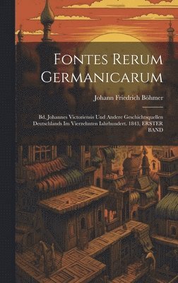 bokomslag Fontes Rerum Germanicarum