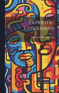 bokomslag Patriotic Citizenship