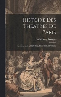 bokomslag Histoire Des Thtres De Paris