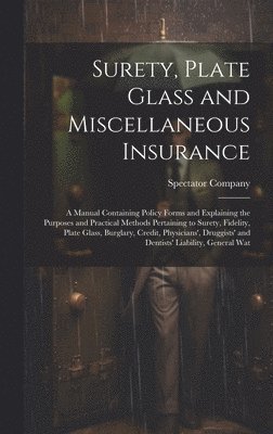 Surety, Plate Glass and Miscellaneous Insurance 1